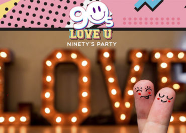 90S Love U Ninety's Party